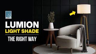 How to Make a Realistic Light Lamp Shade Effect in Lumion