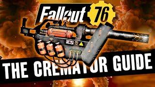 Fallout 76 - The Cremator YOU NEED TO TRY!!!! Full Guide and Review