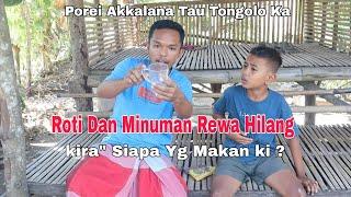 ROTI SAMA MINUMAN REWA HILANG ( Kira" Siapa Yg Ambil ki ) Komedi Bugis Makassar