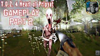 T.D.Z.4 Heart Of Pripyat Gameplay | Part 2