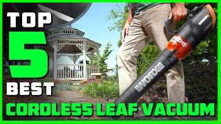 Best Cordless Leaf vacuum in 2024 - Top 5 Cordless Leaf Vacuum Review