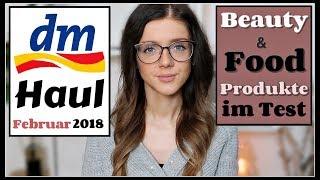 DM HAUL Februar 2018 + (NEUE) FOOD & BEAUTY PRODUKTE IM TEST