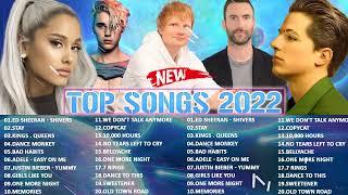 Top Songs 2022  New Pop Music Collection 2022  Top Pop Songs Playlist 2022