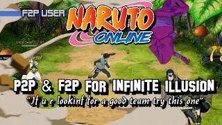 Naruto Online: P2P & F2P for Infinite illusion "if u r looking for a good team try this one"