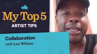 My Top 5 Music Collaboration Tips (with Lee Wilson)