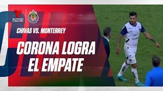 Goal Jesús Corona - Chivas vs Monterrey 1-1 | Telemundo Deportes