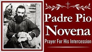 Padre Pio Novena  | A Novena & Prayer for His Intercession