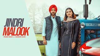 New Punjabi song | Jindri Malook - Prabh Brar /Hameer Kaur | Gill Raunta | Latest Punjabi Songs 2024