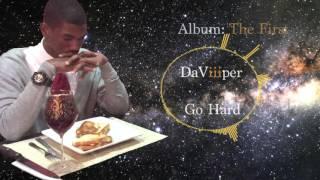 DaViiiper - Go Hard (Prod. Superstaar Beats)