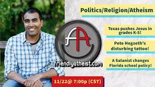 LIVE: Friendly Atheist News Roundup 11/22/2024