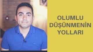 Olumlu Düşünmenin Yolları