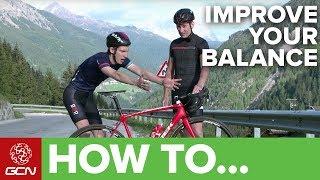 How To Improve Your Balance On A Bike | GCN's Pro Tips