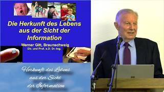 Werner Gitt / Herkunft des Lebens aus der Sicht der Information