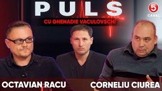 PULS cu Ghenadie Vaculovschi. Octavian Racu și Corneliu Ciurea /14.11.2024