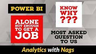 KNOW WHY !!! Power BI alone NOT enough to get a JOB [ Most asked Question to US]