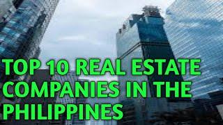 Top 10 real estate companies in the Philippines