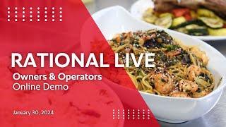 RATIONAL Live: Owners & Operators Online Demo | January 30, 2024 | RATIONAL