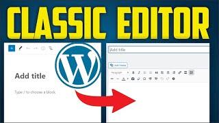 How To Change Block Editor To Classic Editor in WordPress website |  Change Editor in wordpress