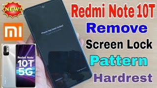 How to Unlock Pattern Redmi Note 10T || Remove Mi Account Permanently || Unlock Password Mi 10T, 