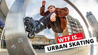 WTF Is Urban Skating