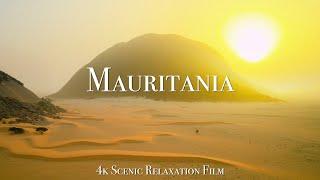 Mauritania 4K - Scenic Relaxation Film With Calming Music