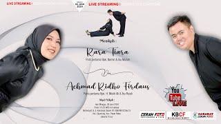 Live  AKAD NIKAH RARA TIARA & ACHMAD RIDHO FIRDAUS