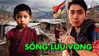 Hé lộ Cuộc Sống thực tại của NGƯỜI TỊ NẠN TÂY TẠNG