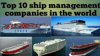 Top 10 ship management companies the world (2018)