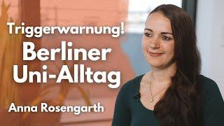 Das Leben als kritische Studentin an einer Berliner Universität | Anna Rosengarth