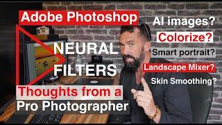 Adobe Photoshop 2022 Neural Filters / Colorize / Smart Portrait, Landscape Mixer. Skin Smoothing