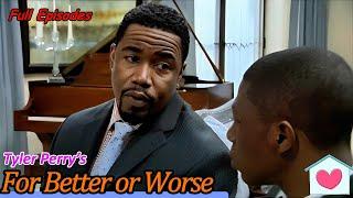 Tyler Perry’s ᖴor Better Or ᗯorse  For Me This Story Is Different  Comedy American TV Series