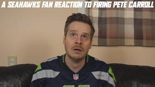 A Seahawks Fan Reaction to Pete Carroll Leaving