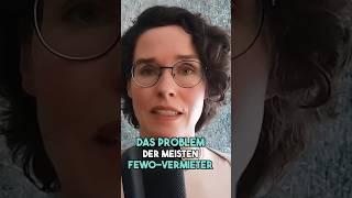 Das Problem der meisten Fewo Vermieter