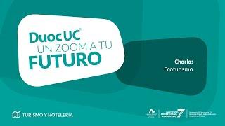 Los desafíos del Ecoturismo - Duoc UC