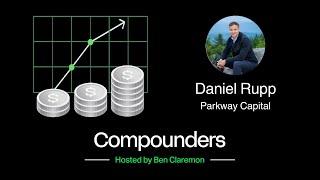 Hunting for Undervalued Compounders in Asia with Dan Rupp, CIO of Parkway Capital