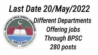 Balochistan Public Service Commission Jobs 8/2022 | BPSC jobs 2022 | New jobs | #informative