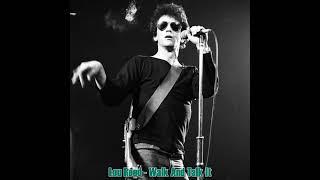 Lou Reed - Walk And Talk It