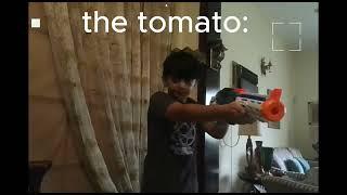 the tomato had enough