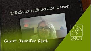 TUGZtalks: Career in Education with Jennifer Plath