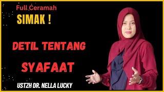 Yang mendapatkan Syafaat di akhirat kelak | Bersama Ustadzah  Dr. Nella Lucky