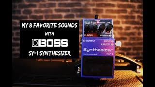 My 8 Favorite Sounds with BOSS SY- 1 Sythesizer
