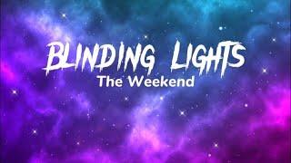 Blinding Lights-lyrics by The Weekend