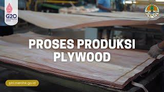 PROSES PRODUKSI KAYU OLAHAN: PLYWOOD