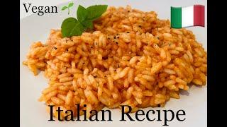 Tomato Rice Recipe | Quick and Easy Italian Recipes to cook at Home | 100% Vegan & Healty Recipe