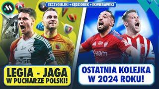 LEGIA - JAGIELLONIA W 1/4 PUCHARU POLSKI! EKSTRAKLASA ZAMYKA 2024 ROK: GÓRNIK - LECH W HICIE!