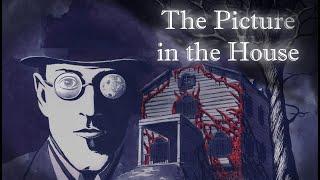 Lovecraft H.P. The Picture in the House