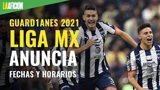 Calendario del Guardianes 2021: Liga MX anuncia fechas de partidos y liguilla