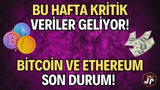 Bu Hafta Kritik Veriler Geliyor! Bitcoin ve Ethereum Son Durum! #bitcoin  #altcoin  #borsa