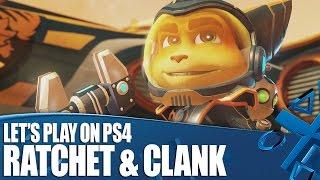 Let's Play Ratchet & Clank - New PS4 Gameplay