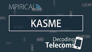 KASME - Decoding Telecoms